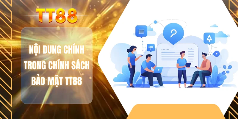Nội dung chính trong chính sách bảo mật TT88