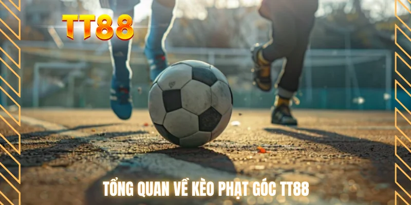 Tổng quan về kèo phạt góc TT88